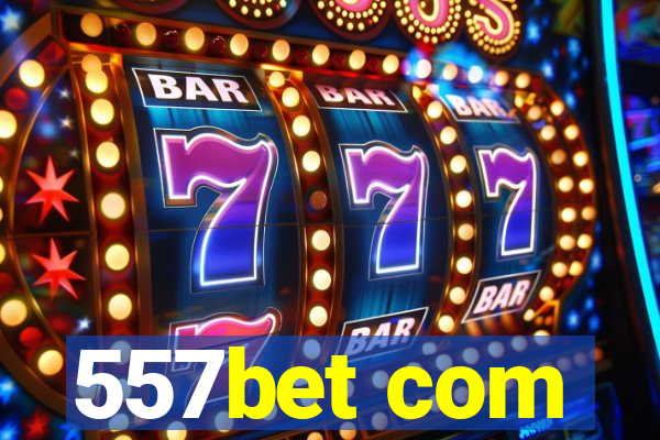 557bet com